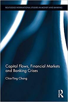 (PDF)Capital Flows, Financial Markets and Banking Crises (Routledge International Studies in Mo...