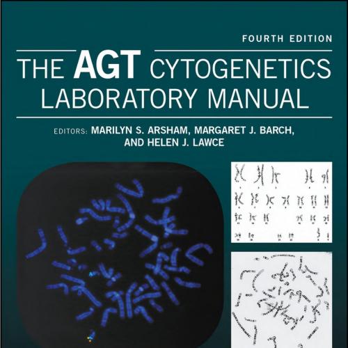 AGT Cytogenetics Laboratory Manual 4th Edition, The