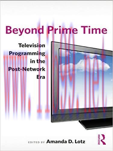 Beyond Prime Time: Television Programming in the Post-Network Era 1st Edition,