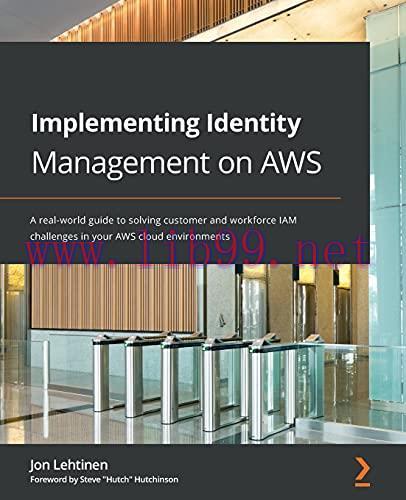 [FOX-Ebook]Implementing Identity Management on AWS: A real-world guide to solving customer and ...