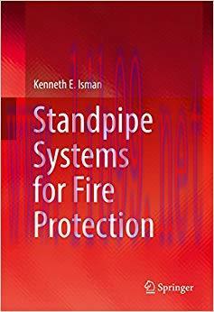 Standpipe Systems for Fire Protection 1st ed. 2017 Edition,