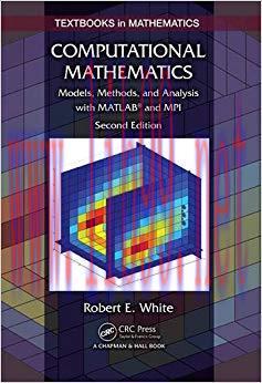 (PDF)Computational Mathematics: Models, Methods, and Analysis with MATLAB&reg; and MPI, Second Edit...