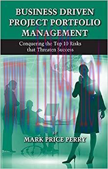 (PDF)Business Driven Project Portfolio Management: Conquering the Top 10 Risks That Threaten Su...