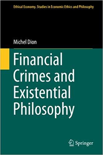 (PDF)Financial Crimes and Existential Philosophy (Ethical Economy) 2014 Edition