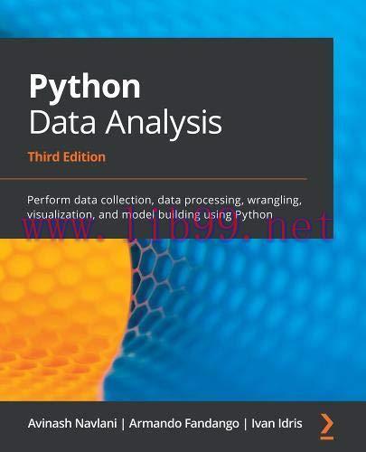 [FOX-Ebook]Python Data Analysis: Perform data collection, data processing, wrangling, visualiza...