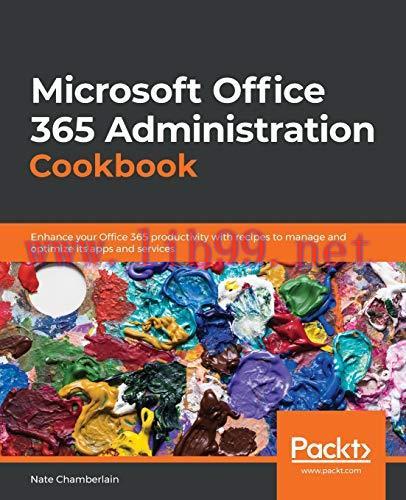 [FOX-Ebook]Microsoft Office 365 Administration Cookbook
