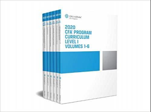 CFA Program Curriculum 2020 Level I Volumes 1-6
