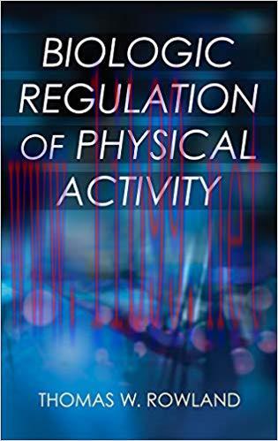 [PDF]Biologic Regulation of Physical Activity