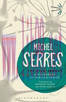 (PDF)The Five Senses: A Philosophy of Mingled Bodies (Bloomsbury Revelations)