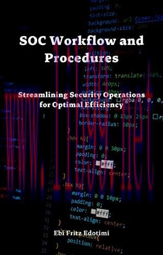 [FOX-Ebook]SOC Workflow and Procedures: Streamlining Security Operations for Optimal Efficiency