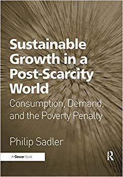 (PDF)Sustainable Growth in a Post-Scarcity World Consumption, Demand, and the Poverty Penalty 1...
