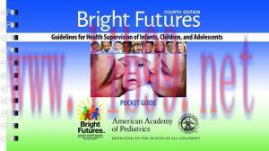 [AME]Bright Futures: Guidelines Pocket Guide: Guidelines for Health Supervision of Infants, Chi...