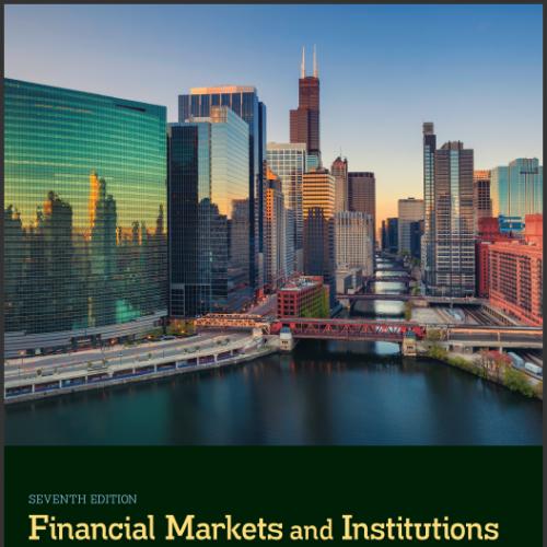 (SM)Financial Markets and Institutions 7th Edition by Anthony Saunders.zip