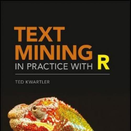 Text Mining in Practice with R