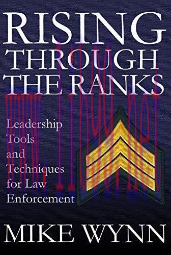 Rising Through The Ranks: Leadership Tools and Techniques for Law Enforcement