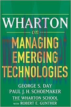 Wharton on Managing Emerging Technologies 1st Edition,