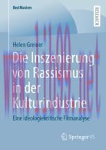 [PDF]Die Inszenierung von Rassismus in der Kulturindustrie: Eine ideologiekritische Filmanalyse