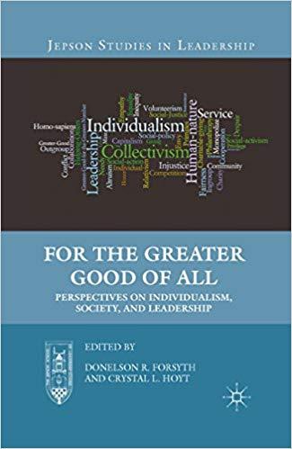 (PDF)For the Greater Good of All Perspectives on Individualism, Society, and Leadership (Jepson...