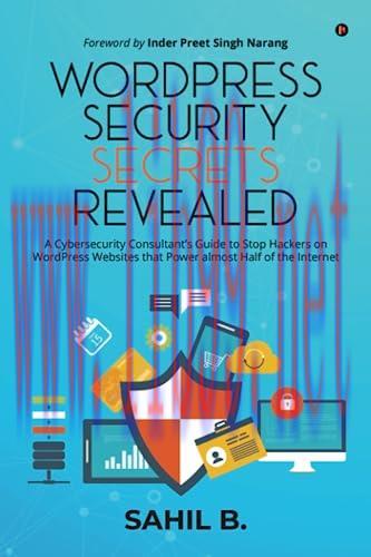 [FOX-Ebook]WordPress Security Secrets Revealed: A Cybersecurity Consultant&rsquo;s Guide to Stop Hack...