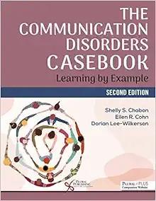 [AME]The Communication Disorders Casebook: Learning by Example, 2nd Edition (EPUB)