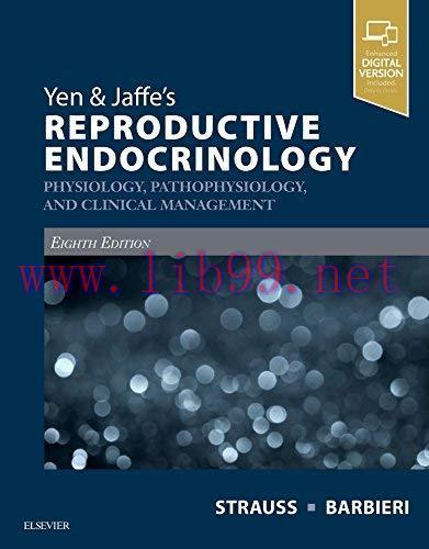 [AME]Yen & Jaffe&rsquo;s Reproductive Endocrinology: Physiology, Pathophysiology, and Clinical Manage...