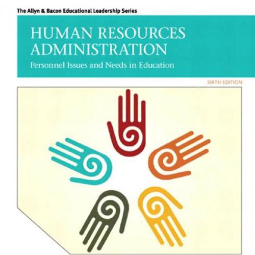 Human Resources Administration Personnel Issues and Needs in Education - L. Dean Webb - L. Dean...