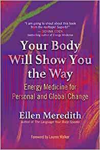 [AME]Your Body Will Show You the Way: Energy Medicine for Personal and Global Change (EPUB)