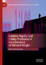 [PDF]Kantian Dignity and Trolley Problems in the Literature of Richard Wright