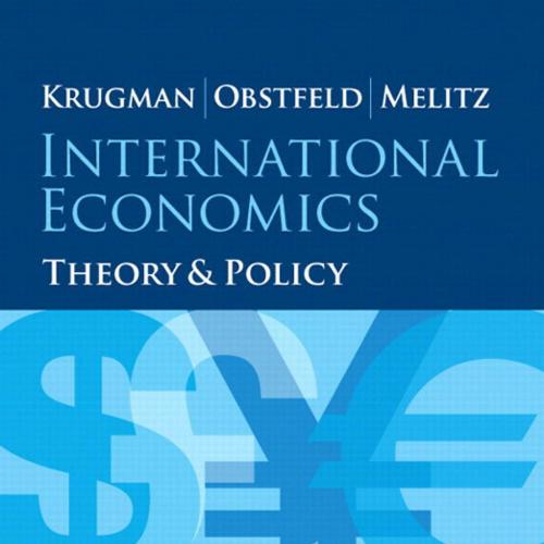 International Economics Theory and Policy 10th Edition by Paul R. Krugman