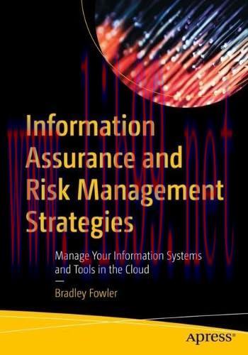 [FOX-Ebook]Information Assurance and Risk Management Strategies: Manage Your Information System...
