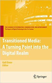 (PDF)Transitioned Media A Turning Point into the Digital Realm (The Economics of Information, C...
