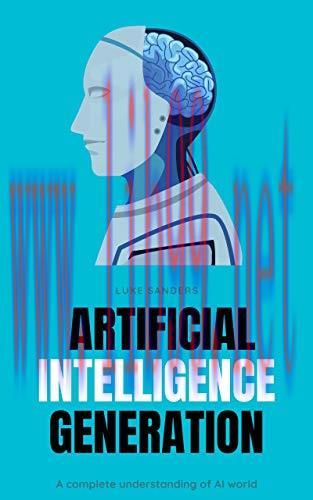 [FOX-Ebook]Artificial Intelligence Generation: A complete understanding of AI world