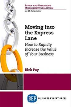 Moving Into the Express Lane [Rick Pay]