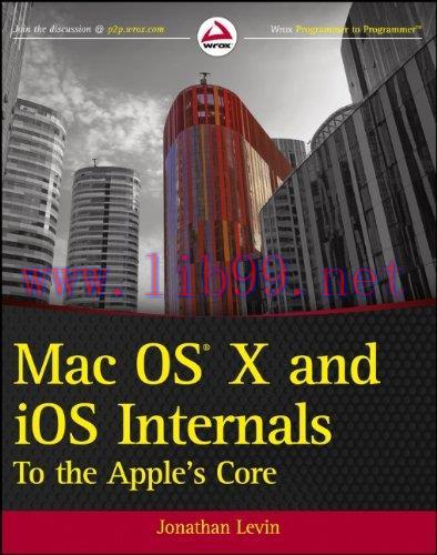 [FOX-Ebook]Mac OS X and iOS Internals: To the Apple's Core