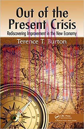 (PDF)Out of the Present Crisis: Rediscovering Improvement in the New Economy 1st Edition