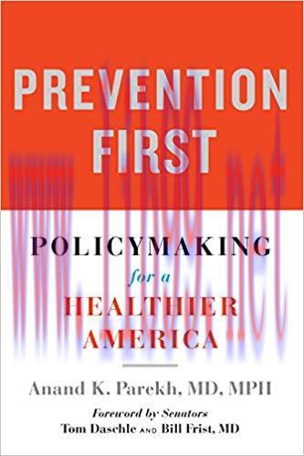 (PDF)Prevention First: Policymaking for a Healthier America 1st Edition