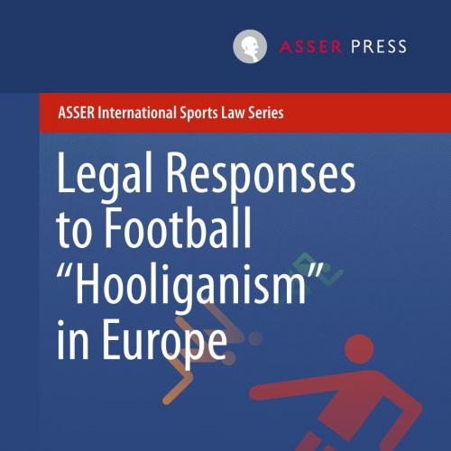 Legal Responses to Football Hooliganism in Europe