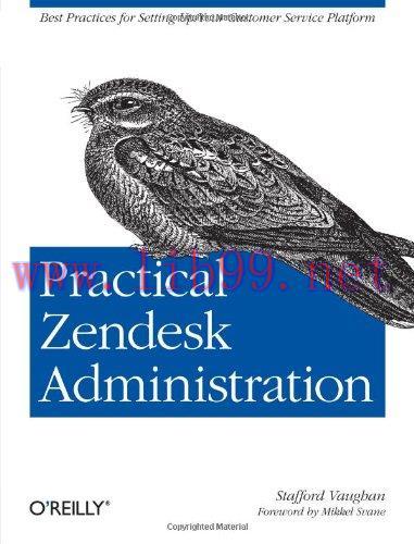 [FOX-Ebook]Practical Zendesk Administration: Best practices for setting up your customer servic...
