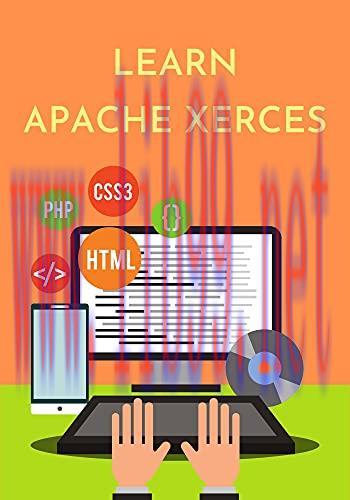 [FOX-Ebook]Learn Apache Xerces: designed for the beginners to help them understand the fundamen...
