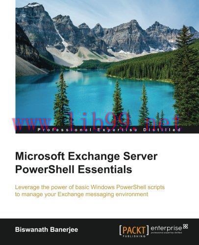 [FOX-Ebook]Microsoft Exchange Server PowerShell Essentials