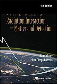 (PDF)Principles of Radiation Interaction in Matter and Detection (4th Edition)