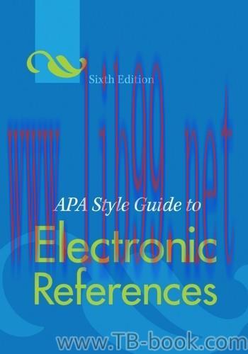 APA Style Guide to Electronic References, Sixth Edition 课本