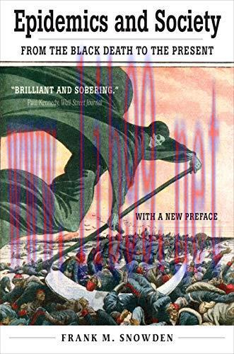 [AME]Epidemics and Society: From_ the Black Death to the Present (The Open Yale Courses Series)...