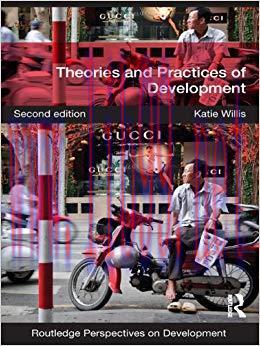 Theories and Practices of Development (Routledge Perspectives on Development) 2nd Edition,