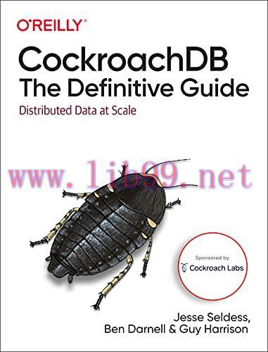 [FOX-Ebook]CockroachDB: The Definitive Guide: Distributed Data at Scale