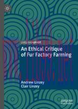 [PDF]An Ethical Critique of Fur Factory Farming