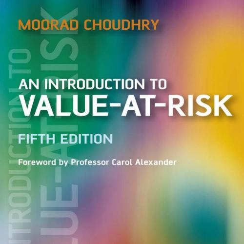 Introduction to Value-at-Risk 5th, An - Moorad Choudhry