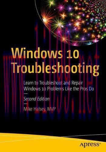 [FOX-Ebook]Windows 10 Troubleshooting: Learn to Troubleshoot and Repair Windows 10 Problems Lik...