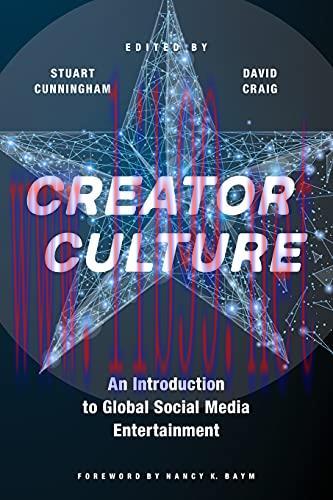 [FOX-Ebook]Creator Culture: An Introduction to Global Social Media Entertainment