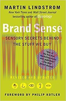 BRAND sense: Sensory Secrets Behind the Stuff We Buy 1st Edition,